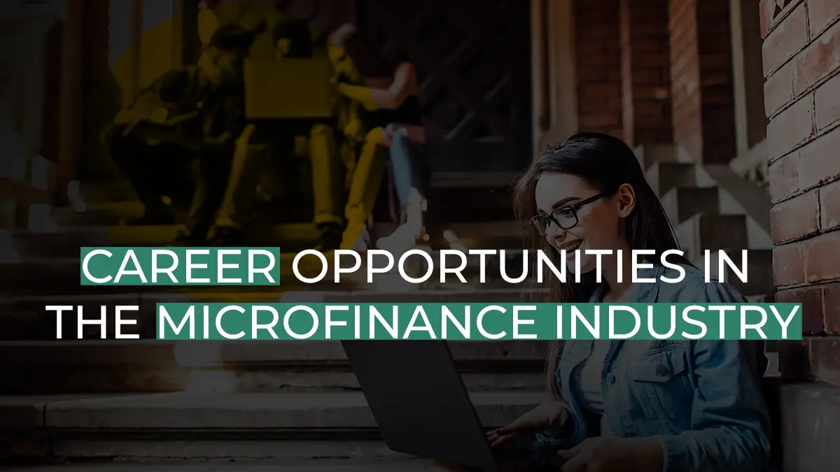 Career opportunities in the Microfinance industry