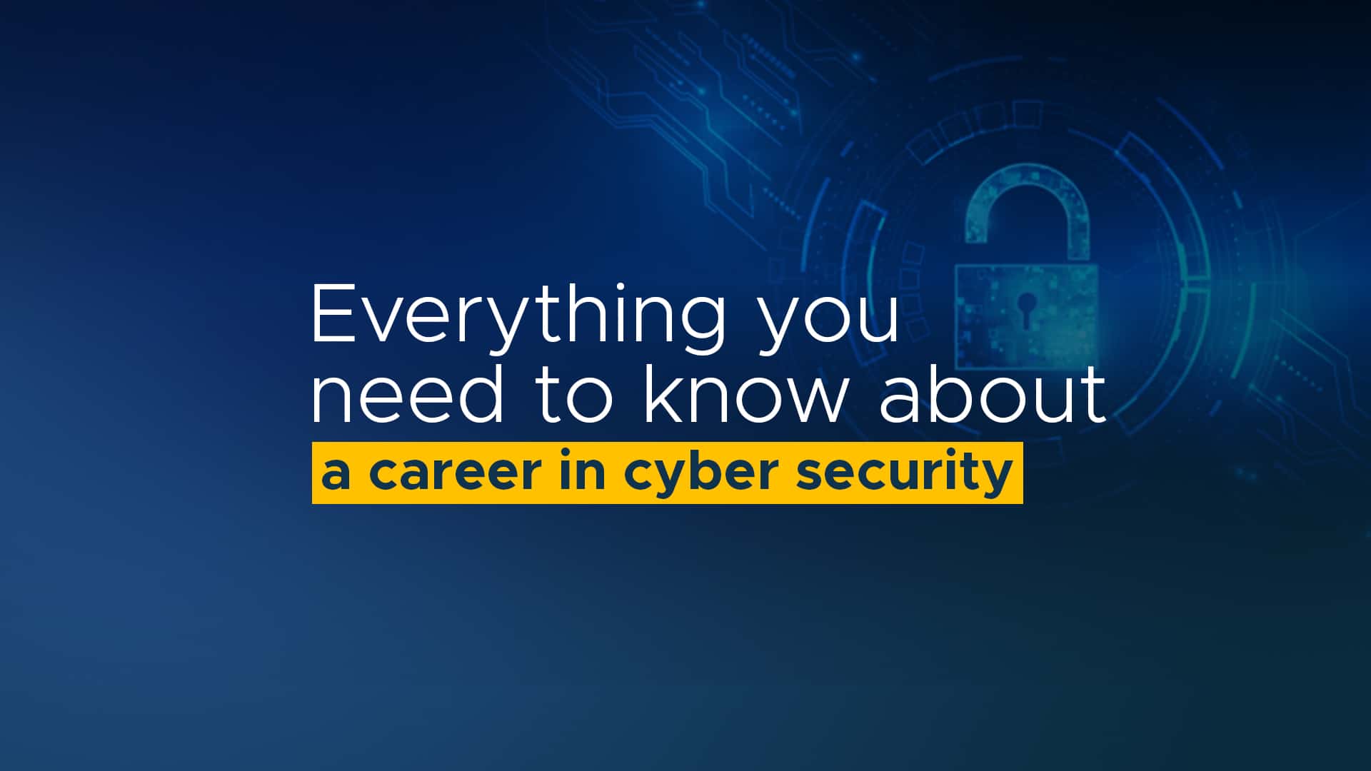 How to build a cyber security career in the evolving digital era?​