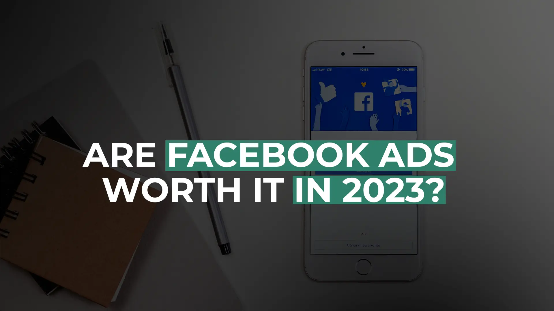 Are Facebook Ads Worth It in 2023?