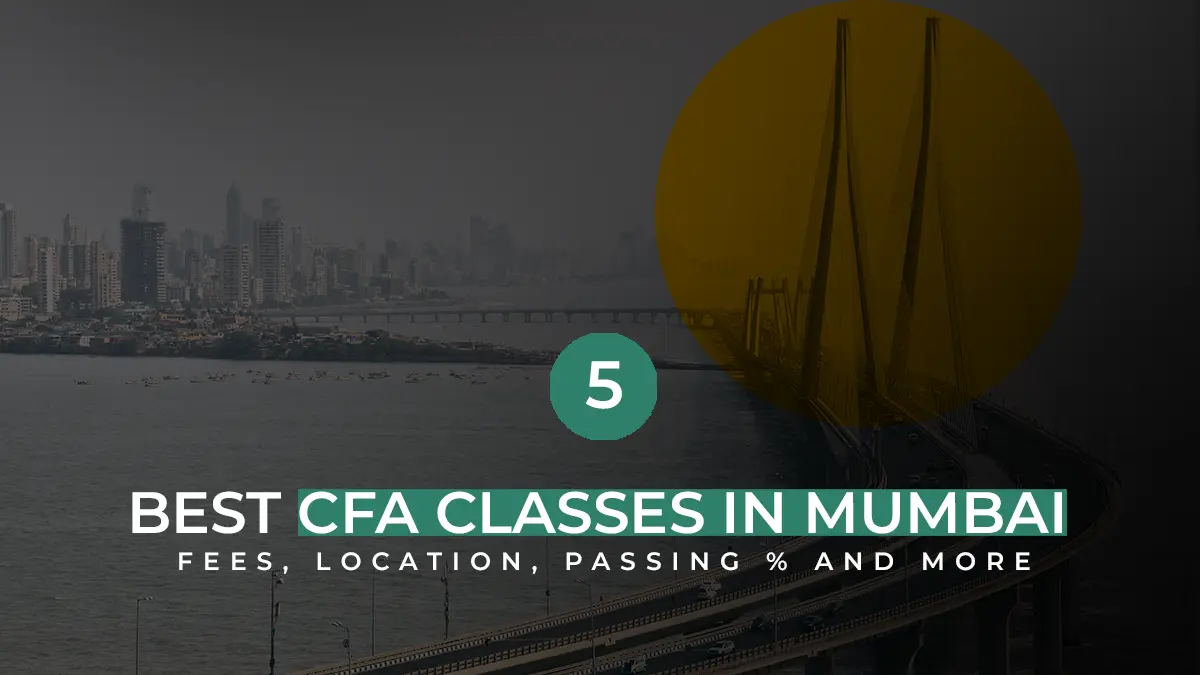 Top 5 CFA Classes In Mumbai