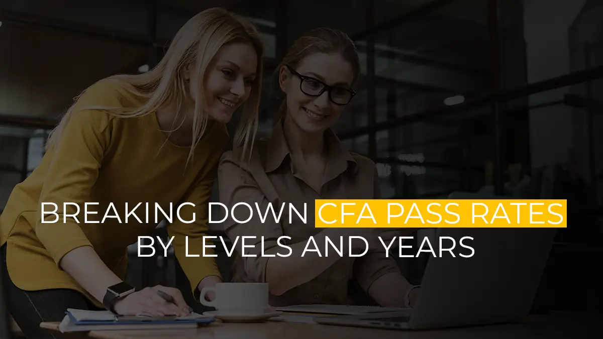Breaking Down CFA Pass Rates by Levels and Years
