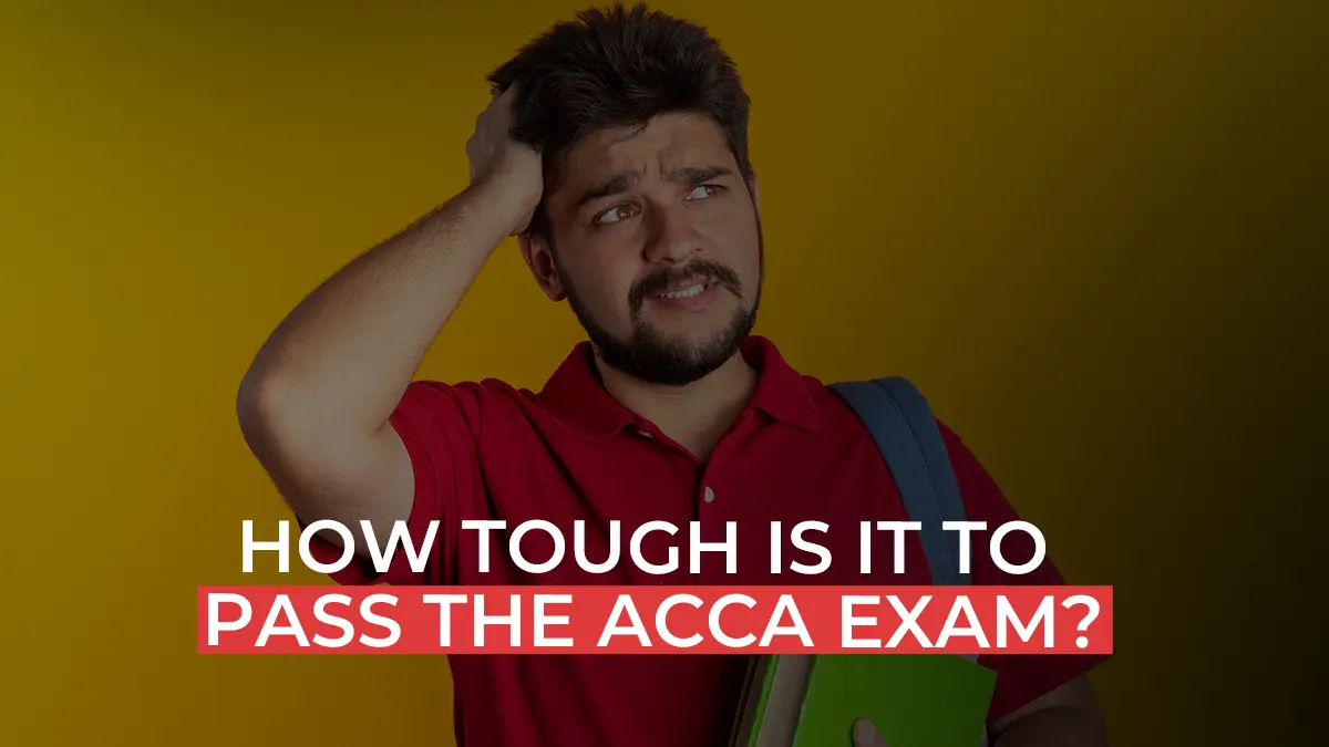 How tough is it to pass the ACCA exam