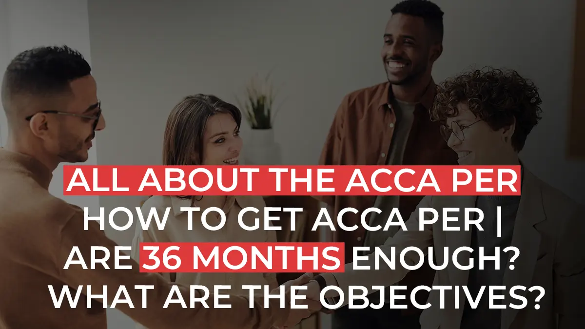 ACCA PER | How To Get ACCA Practical Experience | Are 36 Months Enough? What Are The Objectives?