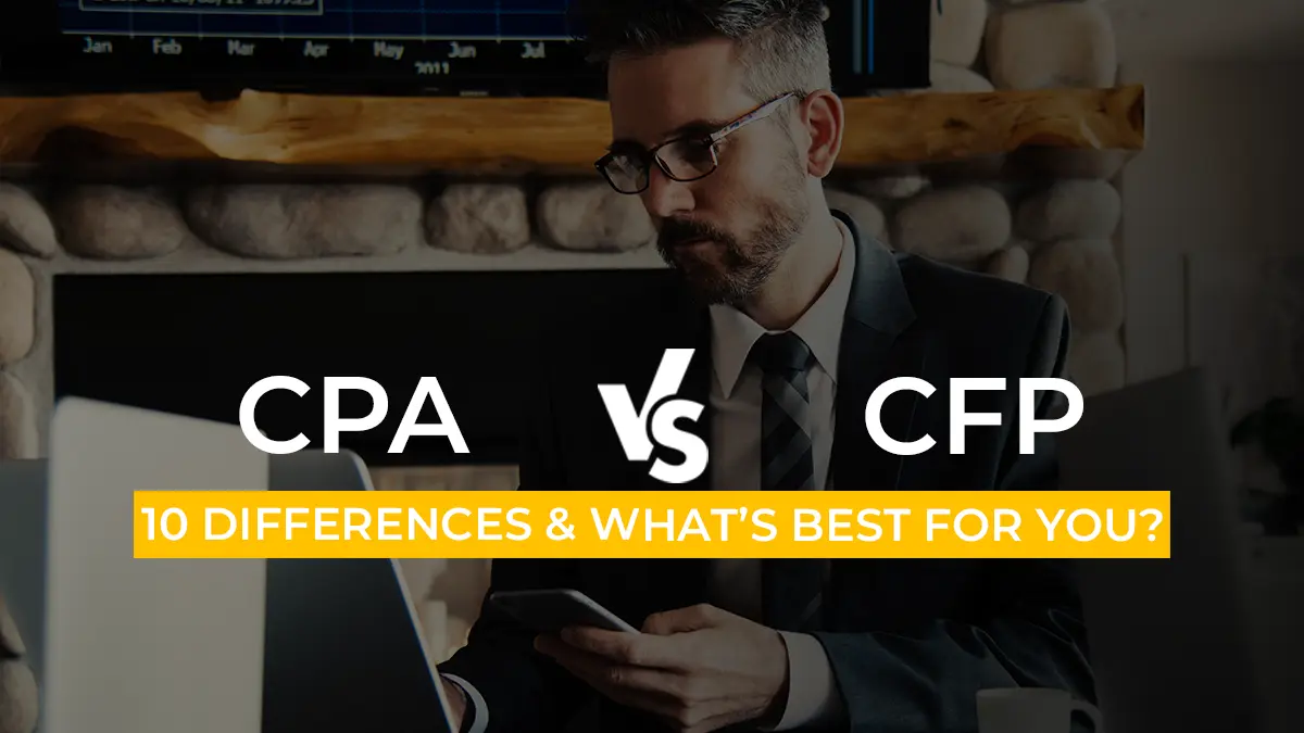 CPA vs CFP: Which is The Best Career Choice?