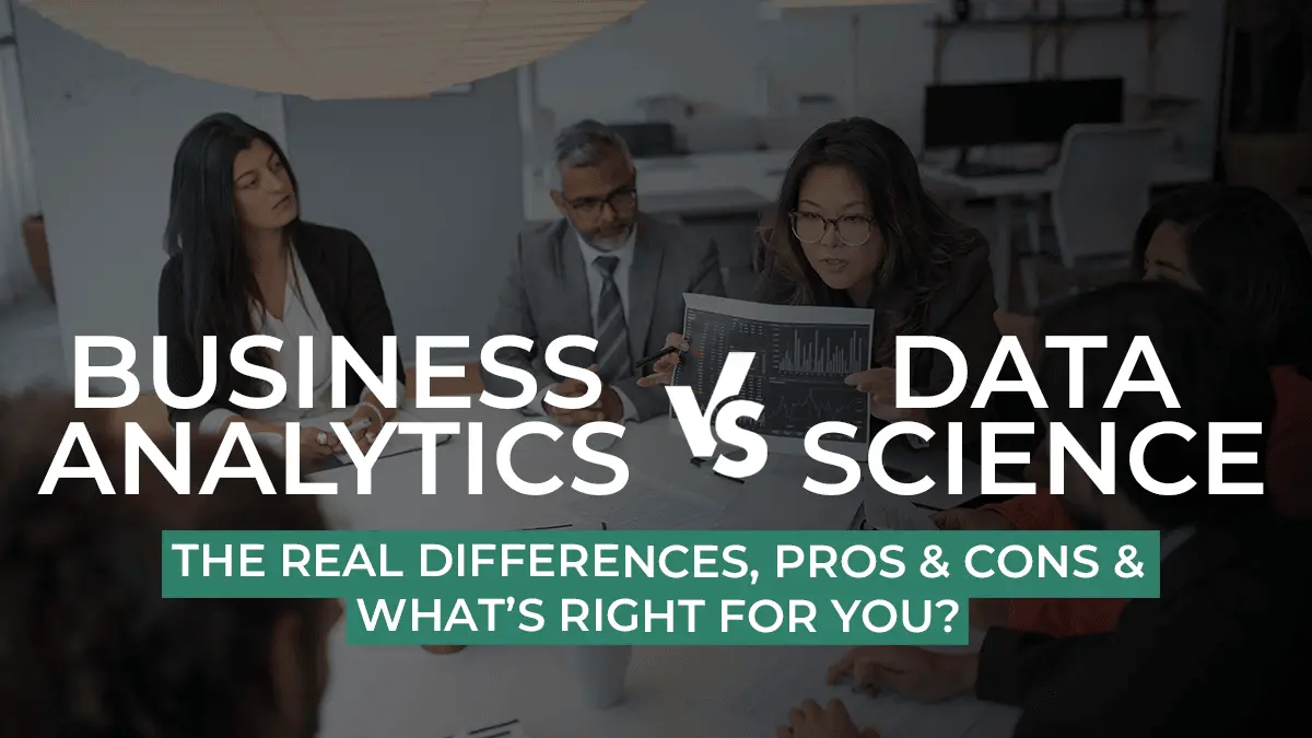 Business Analytics vs Data Science: Know The Exact Difference