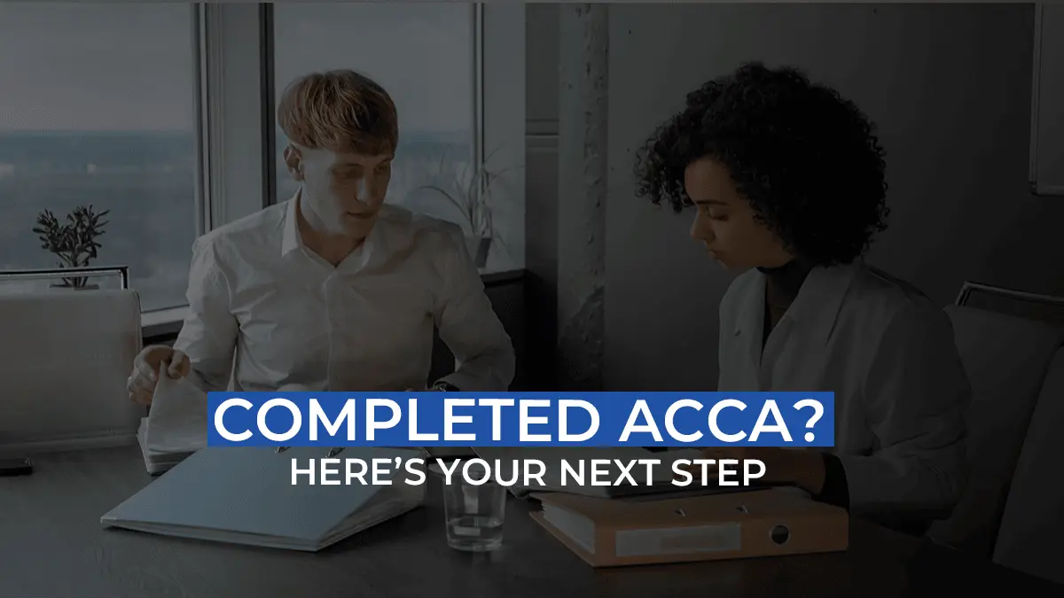 Passed All ACCA Exams? What Would You Do After Completing ACCA?