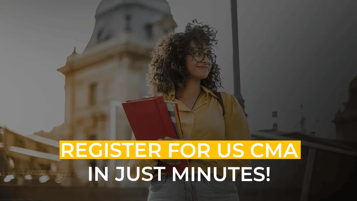 How to Register for US CMA: Simplified Step-by-Step Guide!