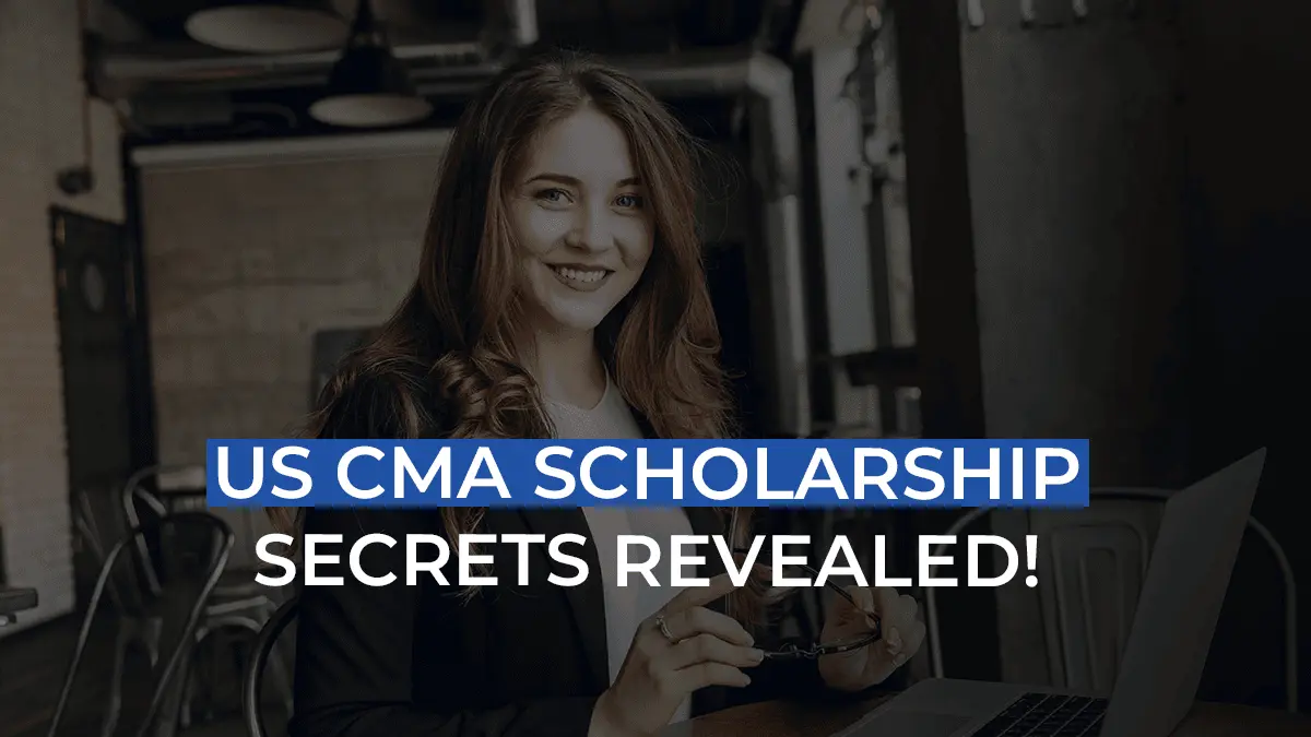 US CMA Scholarship: What is it's eligibility & how can you apply?