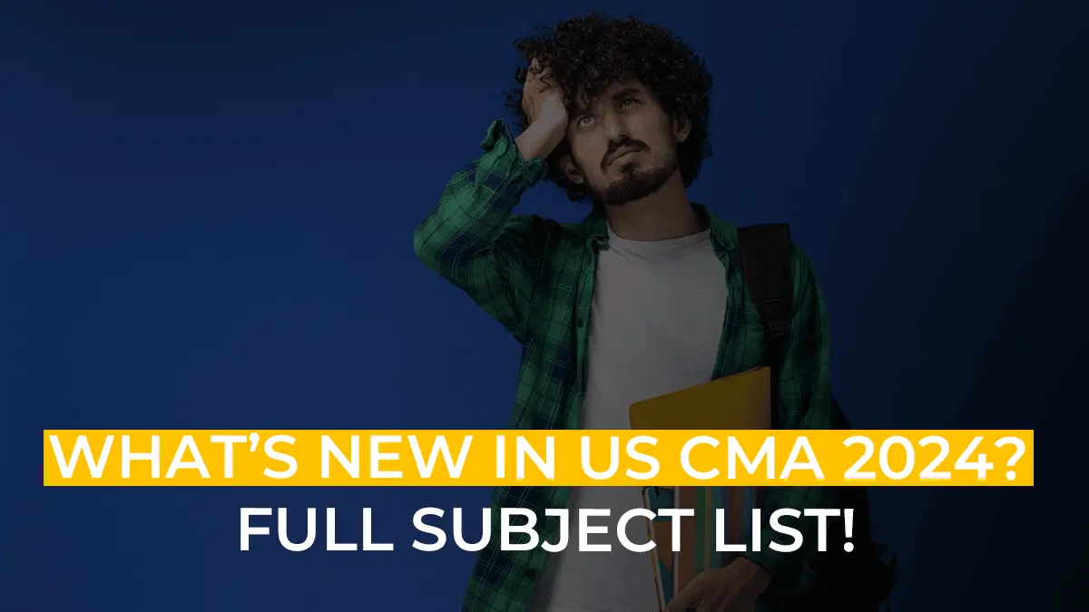 US CMA Syllabus [Updated 2024]: All Subjects Explained!