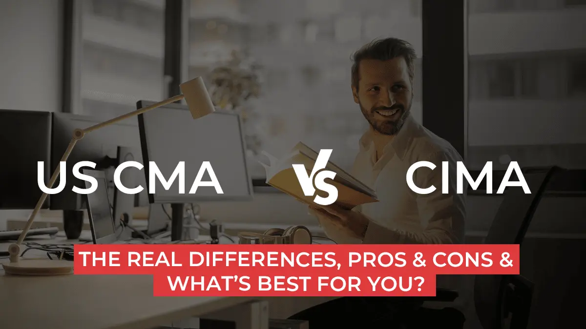 US CMA vs CIMA: Differences & Factors to Help You Decide