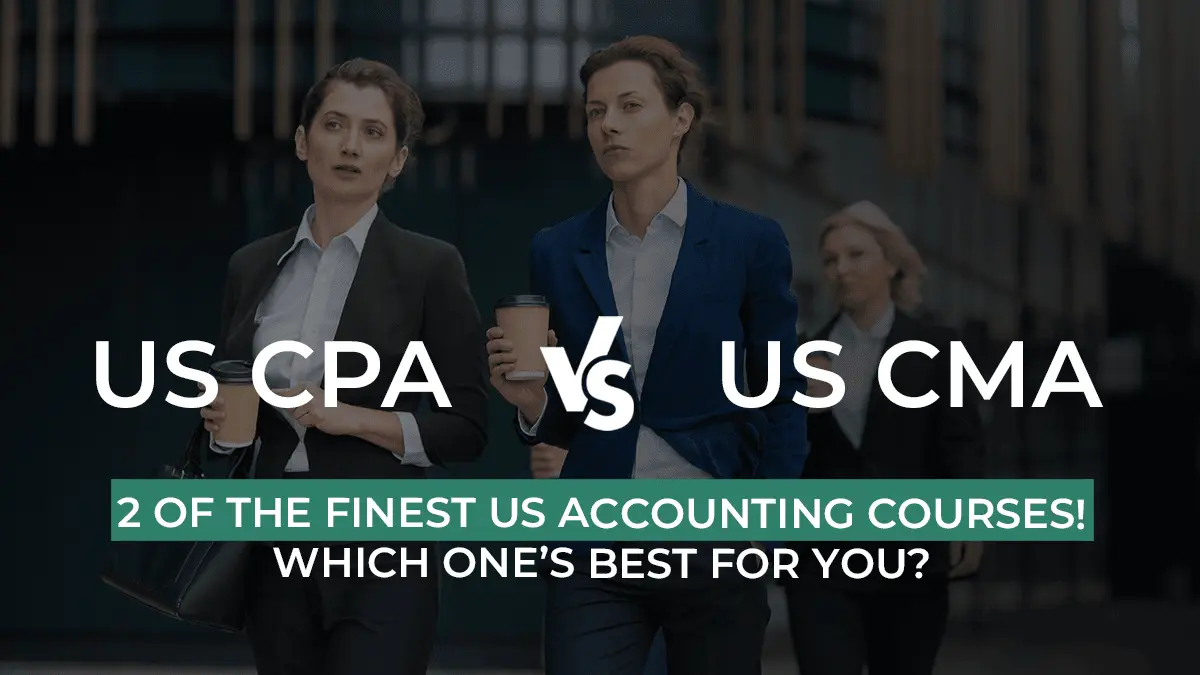 CPA vs CMA: Differences & Factors to Help You Decide