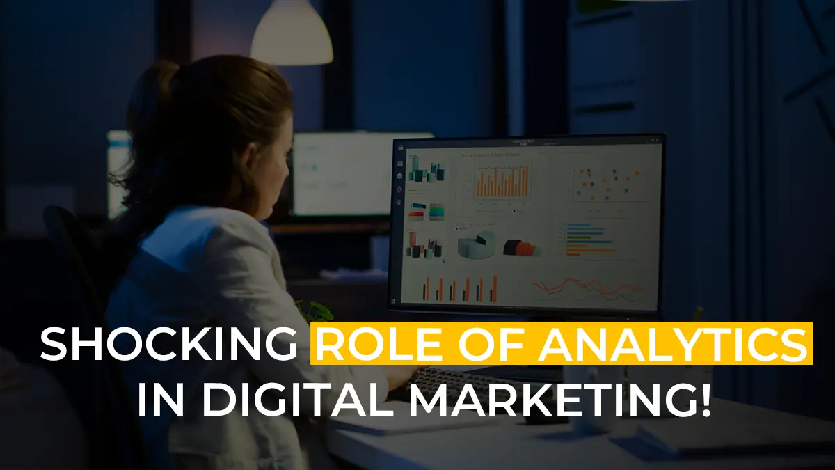 The Hidden Role of Analytics in Digital Marketing Strategies