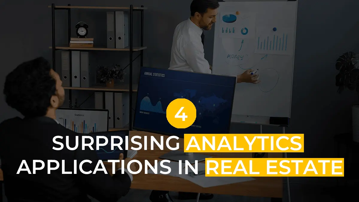 4 Game-Changing Applications of Analytics in Real Estate