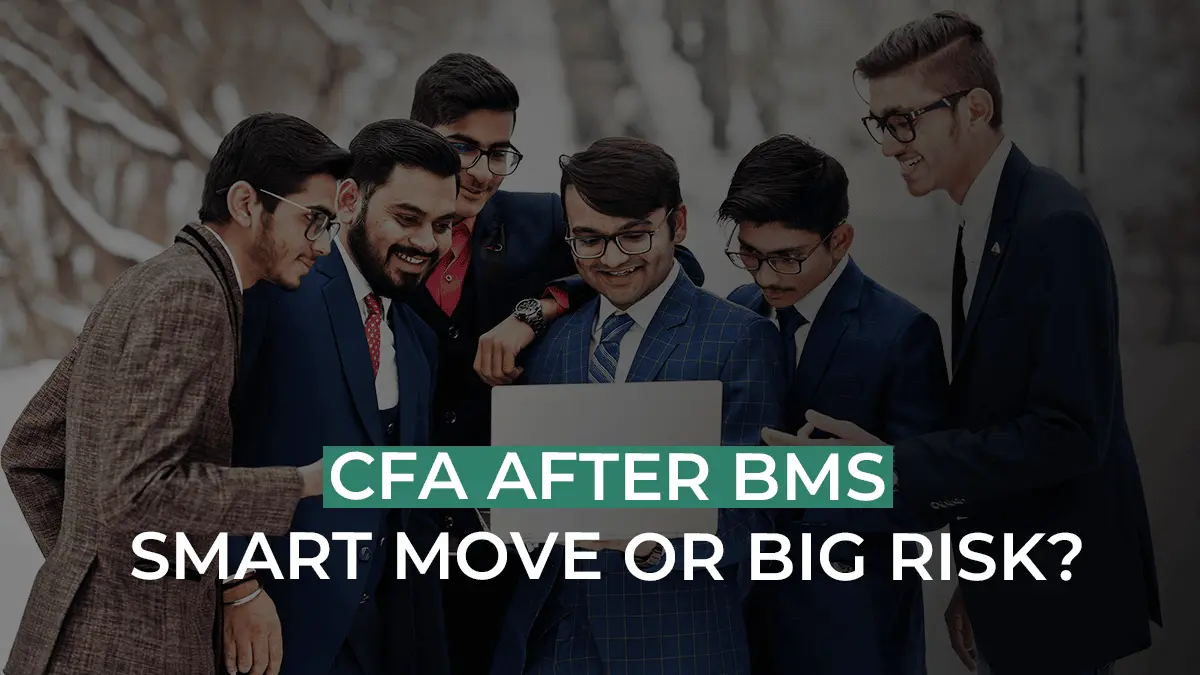 CFA After BMS? Is It A Good Idea? How Much Time Do You Need? Is It Really That Easy?