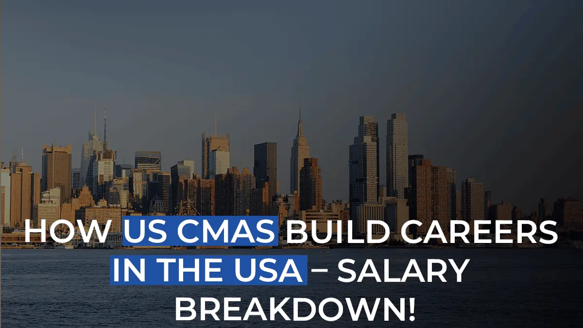 US CMA Jobs In The USA & Salaries Throughout The Careers