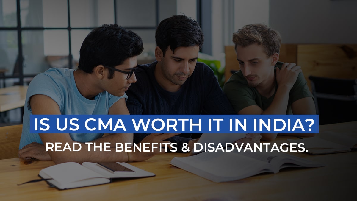 Is US CMA Worth It in India?