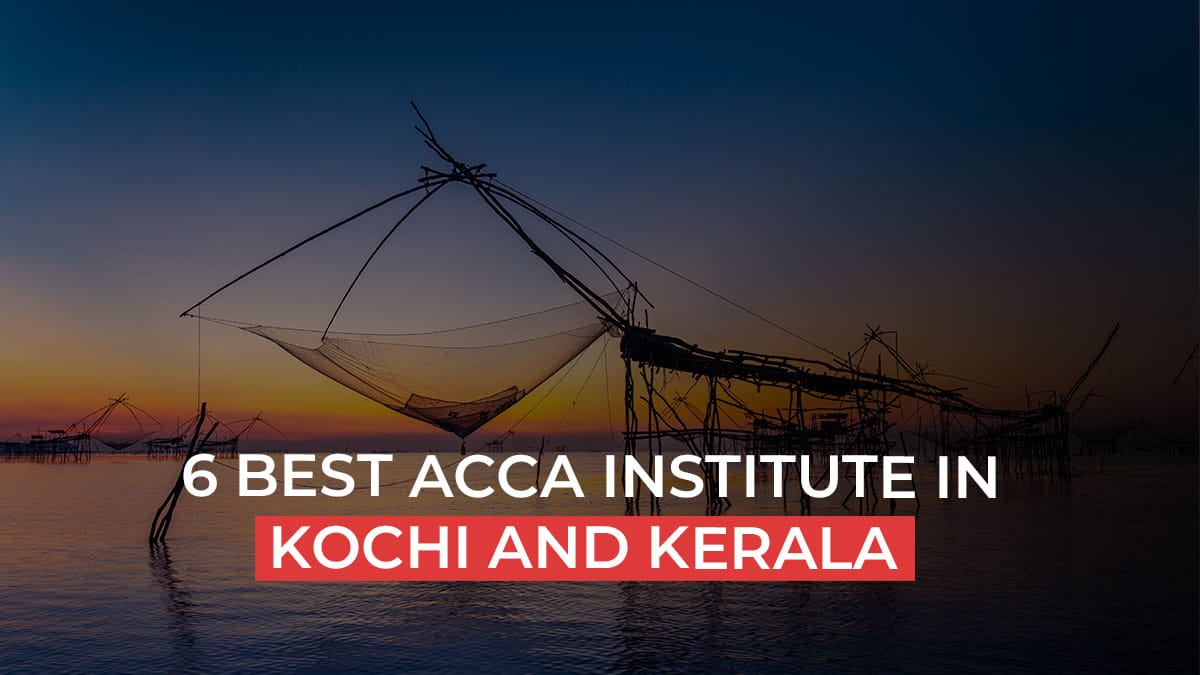 Best ACCA Institute in Kerala | ACCA Course Fees in Kerala